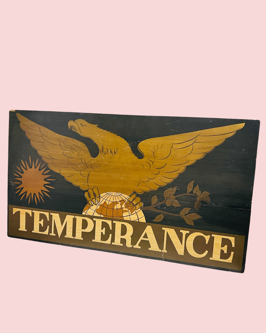 Temperance Movement Sign (Vintage Reproduction)